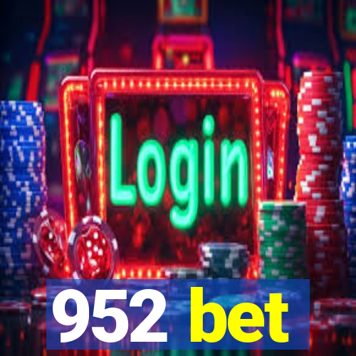 952 bet